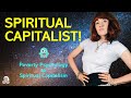 I am the spiritual capitalist  spiritual capitalism vs poverty psychology w reality transurfing