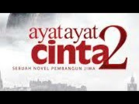 film bioskop ayat ayat cinta 2 full movie