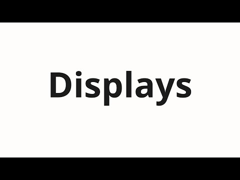 How to pronounce Displays