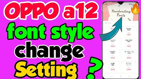 OPPO a12 mein font style kaise Change kare | How to change font style in OPPO a12 | font style