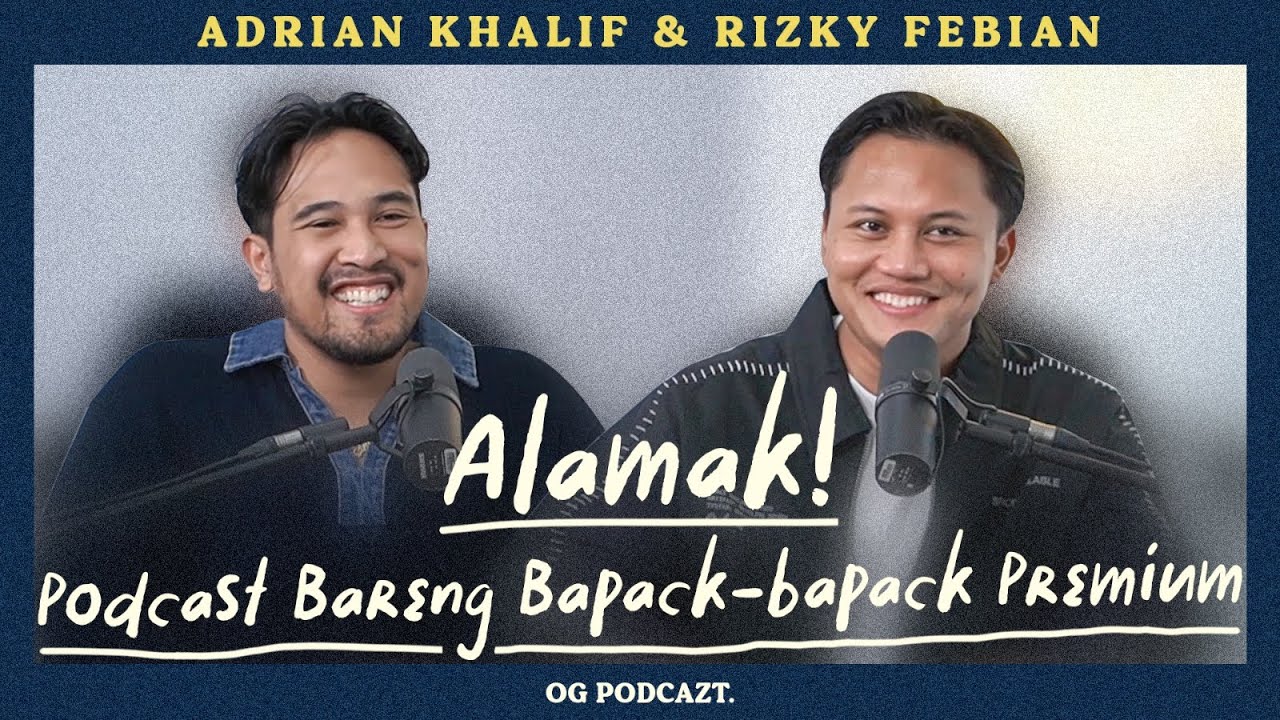 Nih Hal Terbucin Iky dan Adrian Khalif ke Pasangan Di-spill di Sini | OG Podcazt