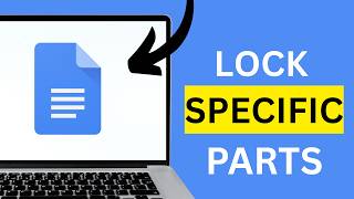 How to Lock Editing for Specific Parts of a Google Doc