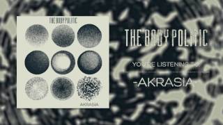 Download lagu The Body Politic Akrasia The Body Politic Akrasia