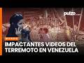 Los videos más impactantes del TERREMOTO en VENEZUELA: ancianos, casas caídas y más  | Pulzo