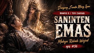 Saninten Emas - 56 • Dongeng Sunda Mang Iyan
