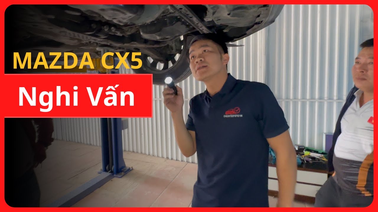 Nghi Vấn Mazda CX5 | Hiển Check Test Ô Tô
