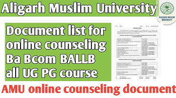 AMU BA Bcom BALLB online counseling document list 2021 online counseling में ये documen upload करना