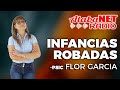 Infancias Robadas &quot;Lo doloroso de madurar a temprana edad&quot;