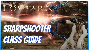 Sharpshooter PVE Class Guide Lost Ark