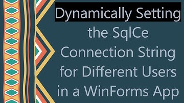 Dynamically Setting the SqlCe Connection String for Different Users in a WinForms App