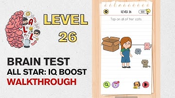 Brain Test All Star IQ Boost Level 26 Answer | Tap on all her cats