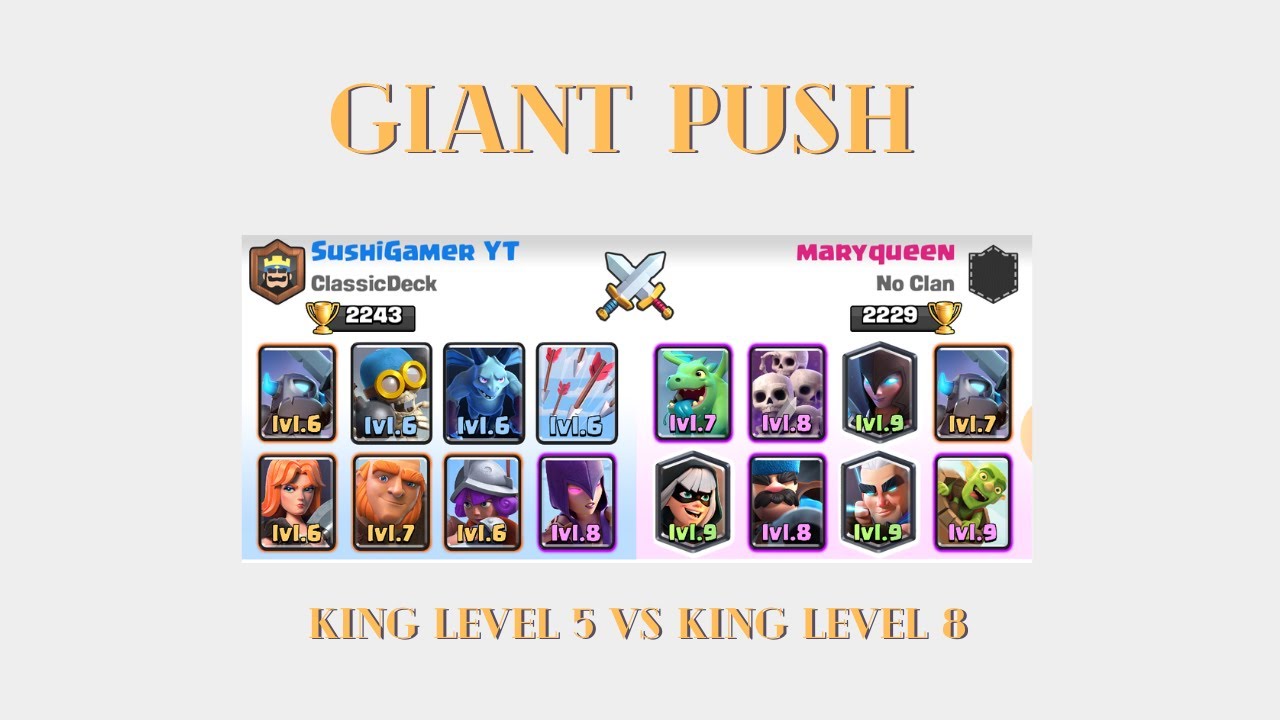Clash Royale Giant push King level 5 vs King level 8 YouTube