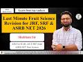 FRUIT SCIENCE Most Important Lecture for JRF, SRF, ASRB NET, ADA, FSO, NFL, 2026 by SHUBHAM Sir