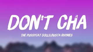 Don't Cha - The Pussycat Dolls,Busta Rhymes Lyric Music 🌾