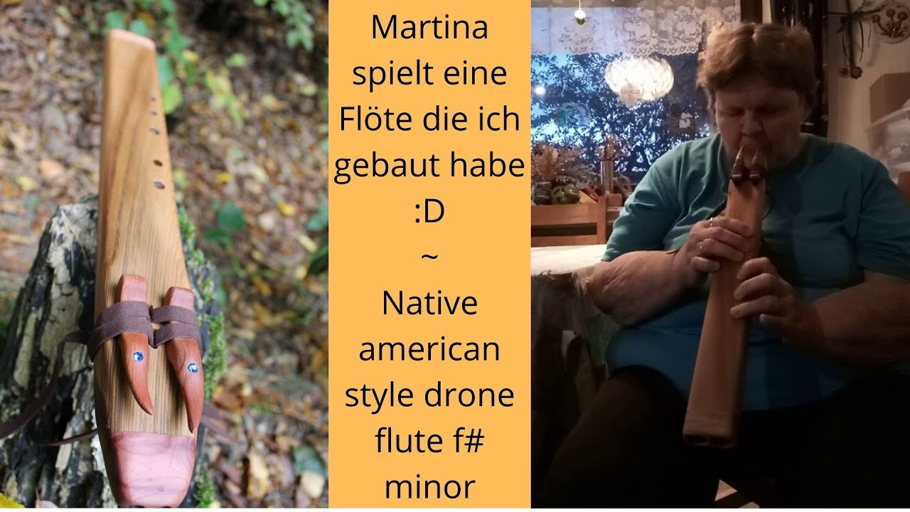 Martina spielt Native american style drone flute f# minor
