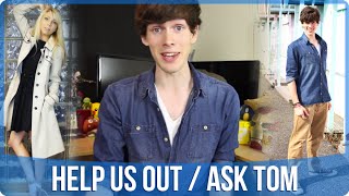 Help us out / Ask Tom