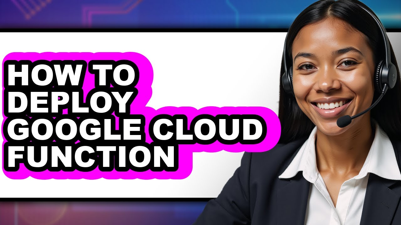 How to Deploy Google Cloud Function (only Way) - YouTube
