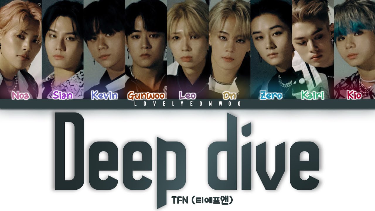 TFN (티에프앤) Deep dive Lyrics (Color Coded Han/Rom/Eng) YouTube