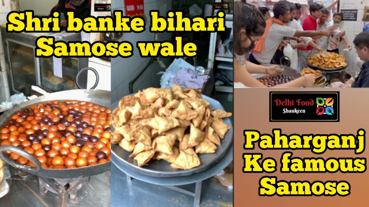 Banke Bihari Samose Wale Delhi s Best Samosa Chaat Delhi Street 