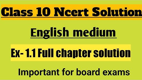 Ex- 1.1 Solution , Class 10 ncert English medium