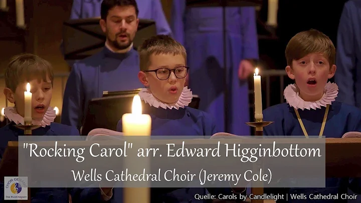 "Rocking Carol" arr. Edward Higginbottom | Wells C...
