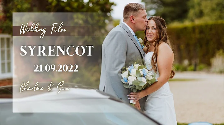 Syrencot Wedding | Charlene & Sam | The Wedding Film