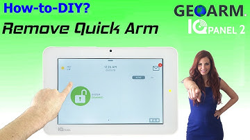 Qolsys IQ Panel 2 - How to Remove Quick Arm?