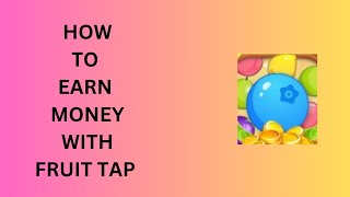 HOW TO EARN MONEY IN FRUIT TAP screenshot 2