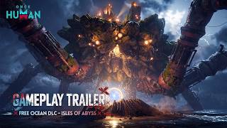 Download lagu Once Human | Free Ocean DLC: Isles of Abyss Gameplay Trailer