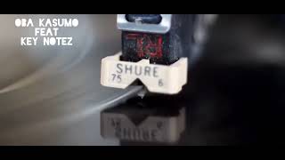 Oba Kasumo ft. Key Notez  - 
