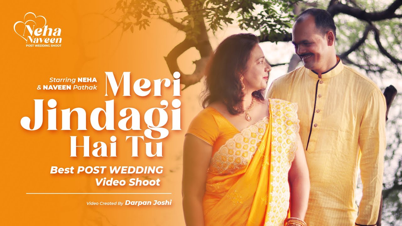 Best Post Wedding Video Shoot | Neha and Naveen Pathak | By Darpan Joshi 4K