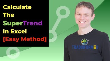 How to Calculate the SuperTrend Indicator in Excel