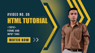 HTML Tutorial : Forms & Input Tags. (Tutorial#6)