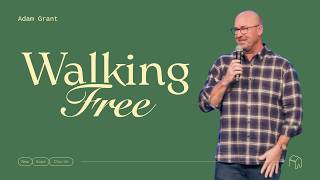 Walking Free | Adam Grant