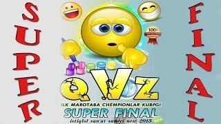 QVZ Super final - Chempionlar kubogi 2013 1-qism