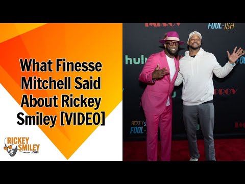 What Finesse Mitchell Said About Me