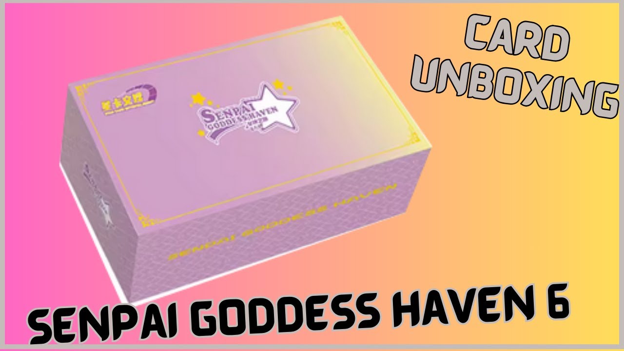 One of the Best! - Senpai Goddess Haven 6 Waifu Card Unboxing