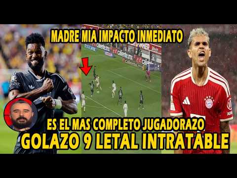 GOLAZO ES UN ANIMAL¡¡LUIS DIAZ REVIENTA Y PIDE A BAYERN MIGUEL BORJA GOL