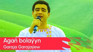 Garaja Garajayew - Agan bolayyn | 2023