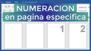 Como insertar numero de pagina en word desde una pagina especifica