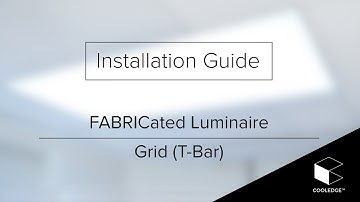 Cooledge FABRICated Luminaire - Grid (T-Bar) Installation Guide Video