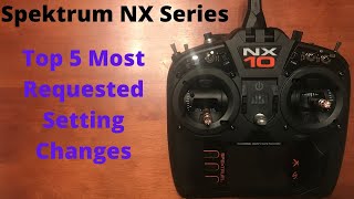 Spektrum NX Setup: Top 5 Most Requested Settings Changes (NX6/NX8/NX10)