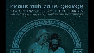 Frank and Jane George Traditional Music Tribute Session