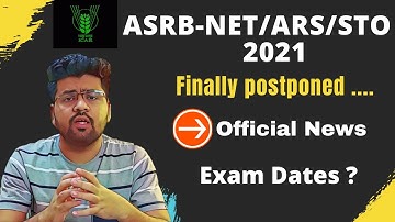 Finally ASRB- NET/ARS/STO 2021 examination postpone. Important notice I asrb dates postpone