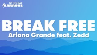Ariana Grande Feat. Zedd - Break Free (karaoke Version)