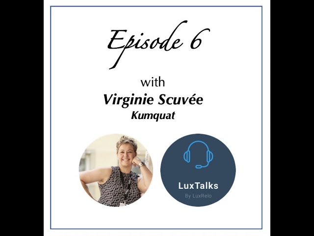 Luxtalks Podcast - Episode 6 - With Stephane Compain, Luxrelo (Relocation Services)