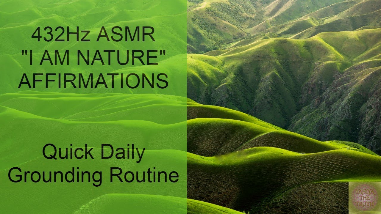 ASMR 423hz | Earth & Nature Affirmations | Connecting to Nature ...