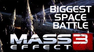 Mass Effect 3 - Biggest Space Battle