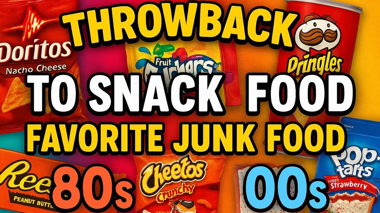 Throwback to Snack Food: Favorite Junk Food from the 80s, 90s, and 00s