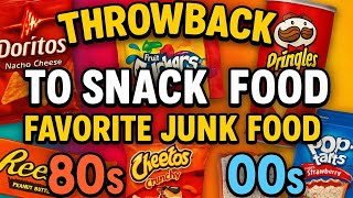 Throwback To Snack Food Favorite Junk Food From The 80S, 90S, And 00S